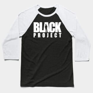 BLACK PROJECT WHITE LOGO Baseball T-Shirt